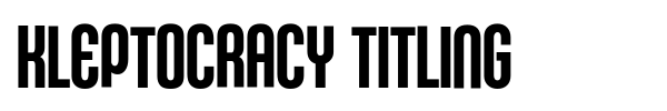 Kleptocracy Titling font preview